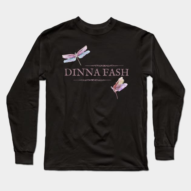 Dinna Fash Long Sleeve T-Shirt by MalibuSun